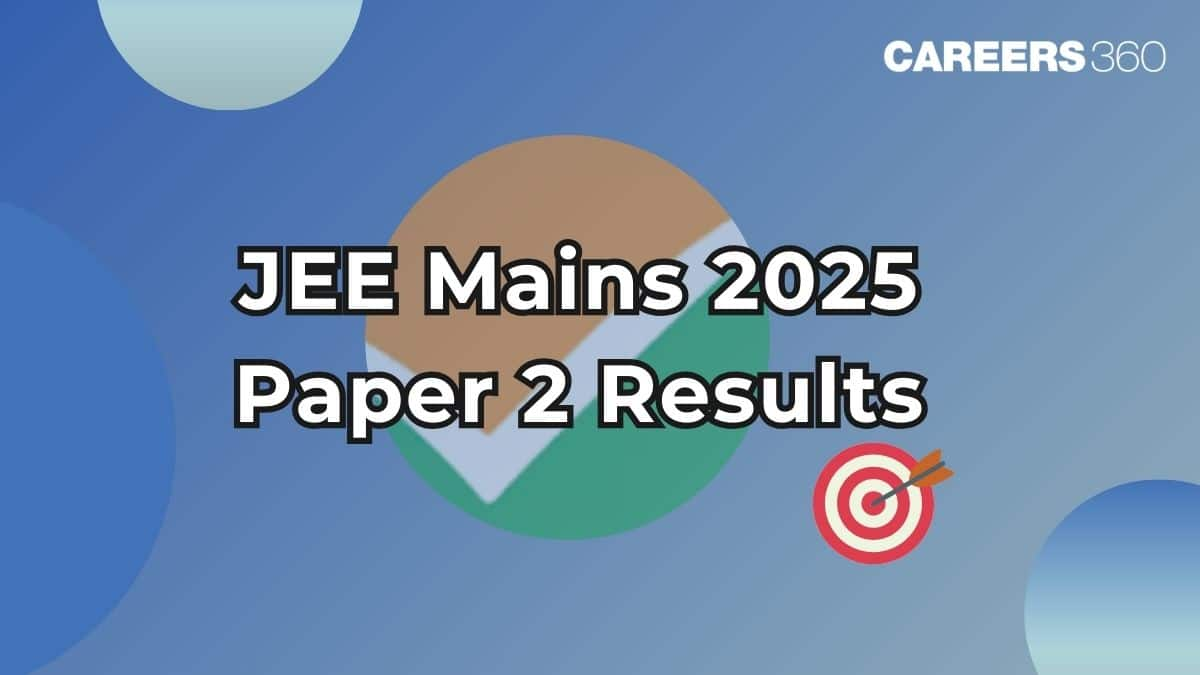 JEE Main Paper 2 Result 2025 B.Arch & B.Planning - Date, NTA JEE Scorecard Link at jeemain.nta.nic.in