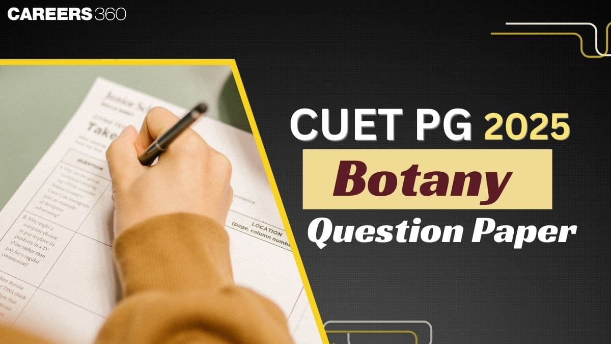 CUET PG Botany Question Paper 2025 with Solutions: Download Free PDF