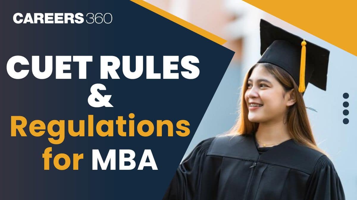 CUET PG Rules and Regulations 2025 for MBA: Exam Day Guidelines, Dress Code, & Prohibited Items