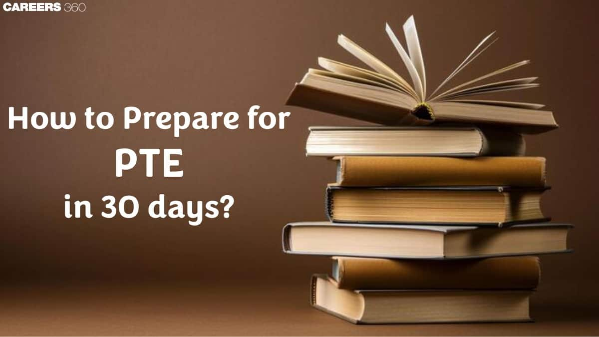 How to Prepare for PTE in 30 Days?