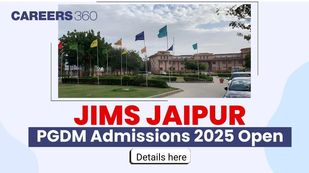 JIMS Jaipur PGDM Admissions 2025 Open; Details here