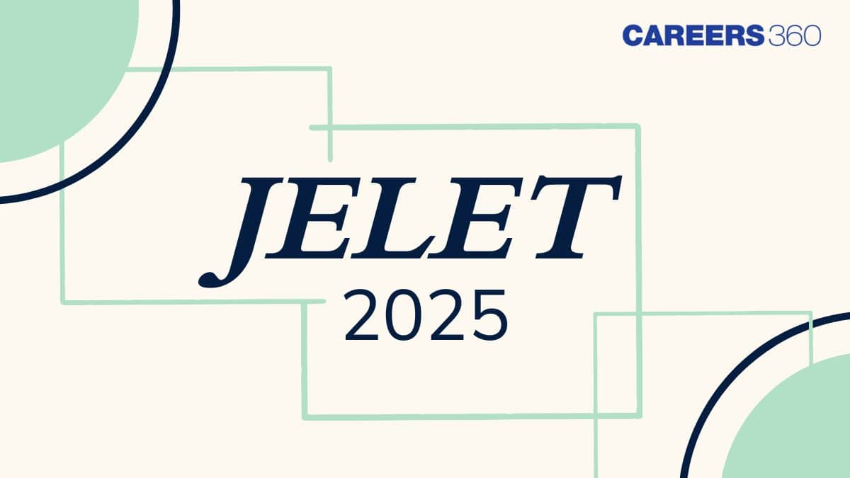 JELET 2025 - Exam Date (Out), Application Form, Pattern, Syllabus, Admit Card, Cutoff