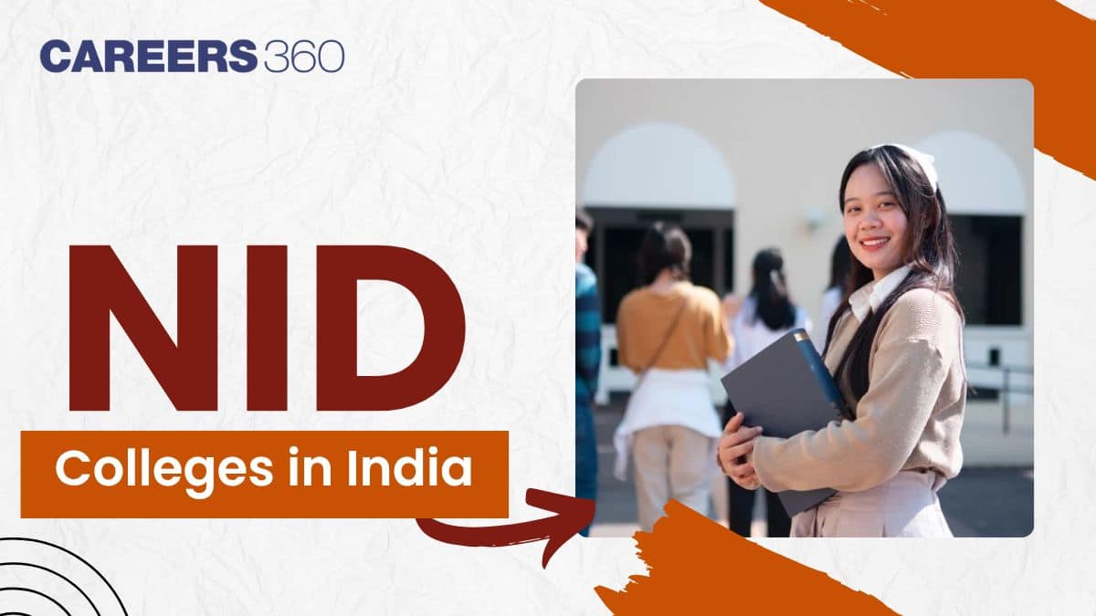 NID Colleges in India - Campuses, Branches, Institutes, Fee, Eligibility