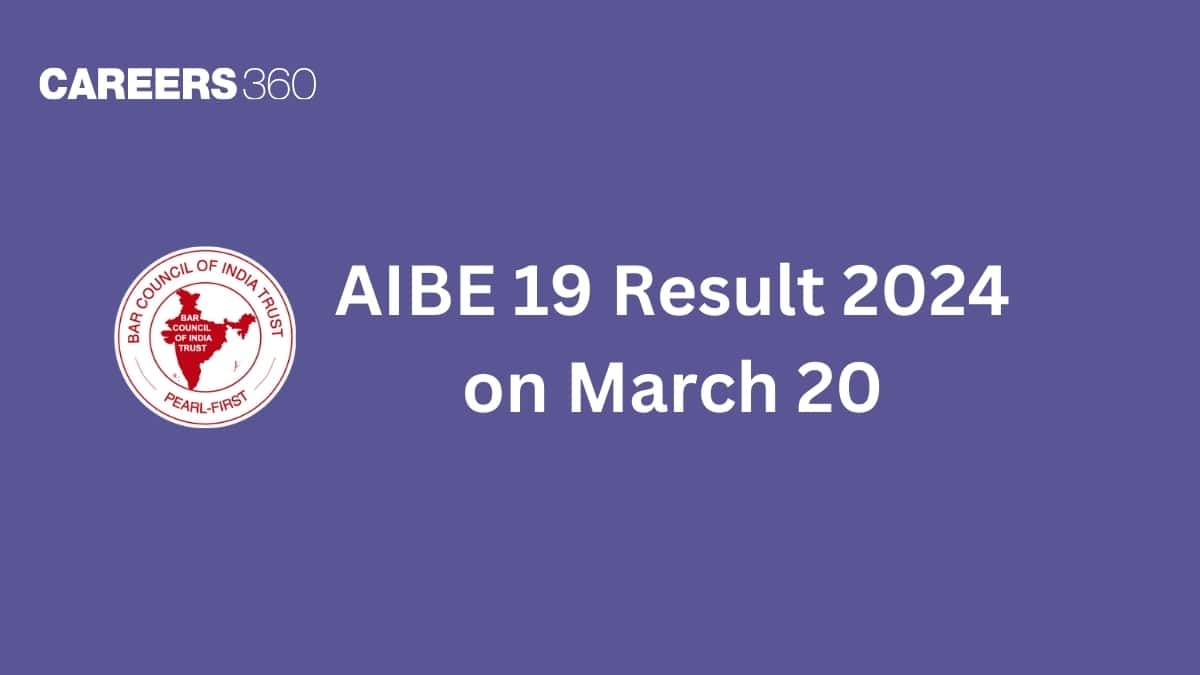 AIBE 19 Result 2024 on March 20 at allindiabarexamination.com: Check direct link, step to check scorecard