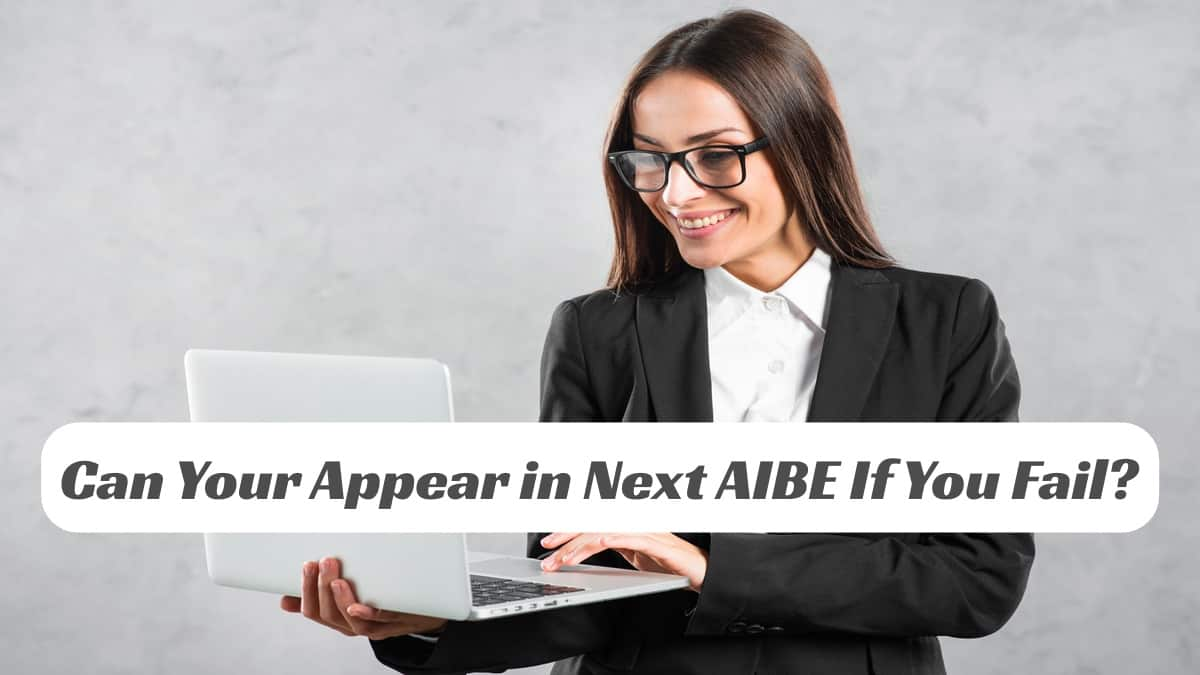 Can You Appear in the Next AIBE If You Fail? What BCI Says About Final Year Students and Law Graduates?