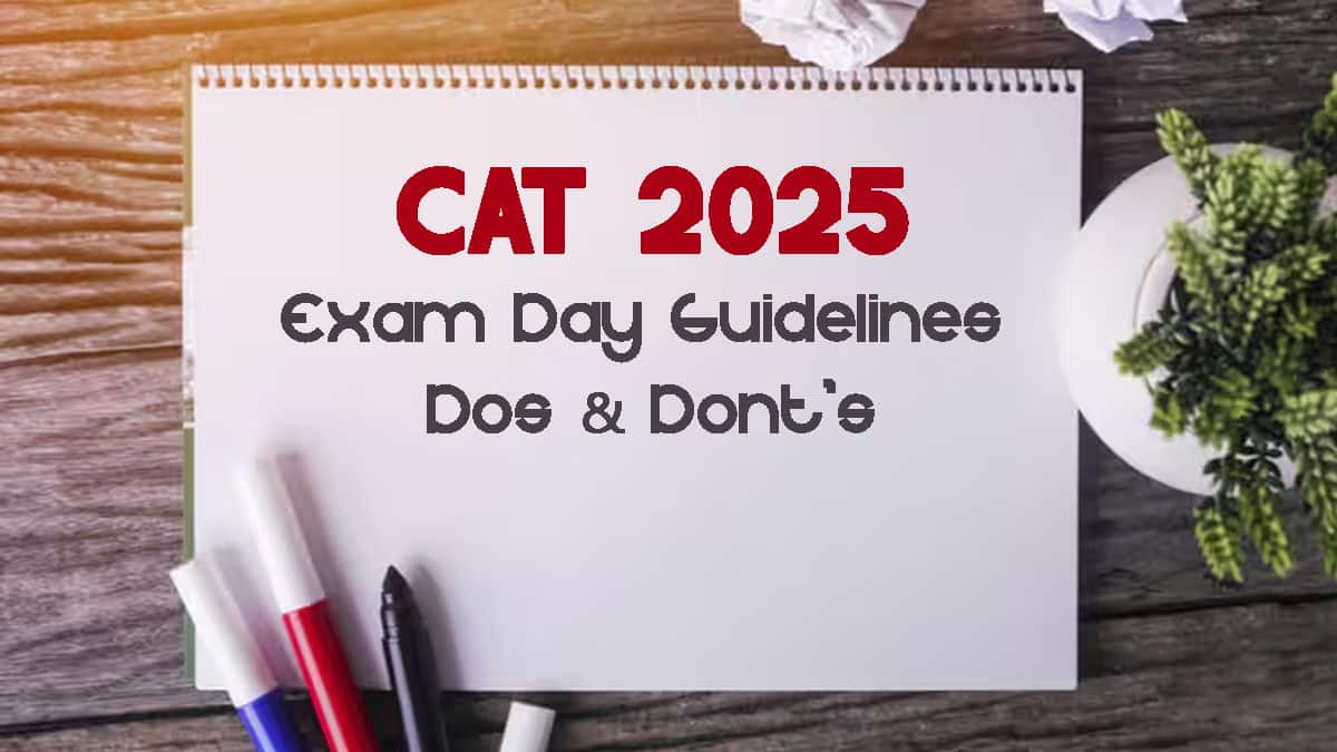 CAT 2025 Exam Day Guidelines: 10 Dos and Don'ts for the Exam Day