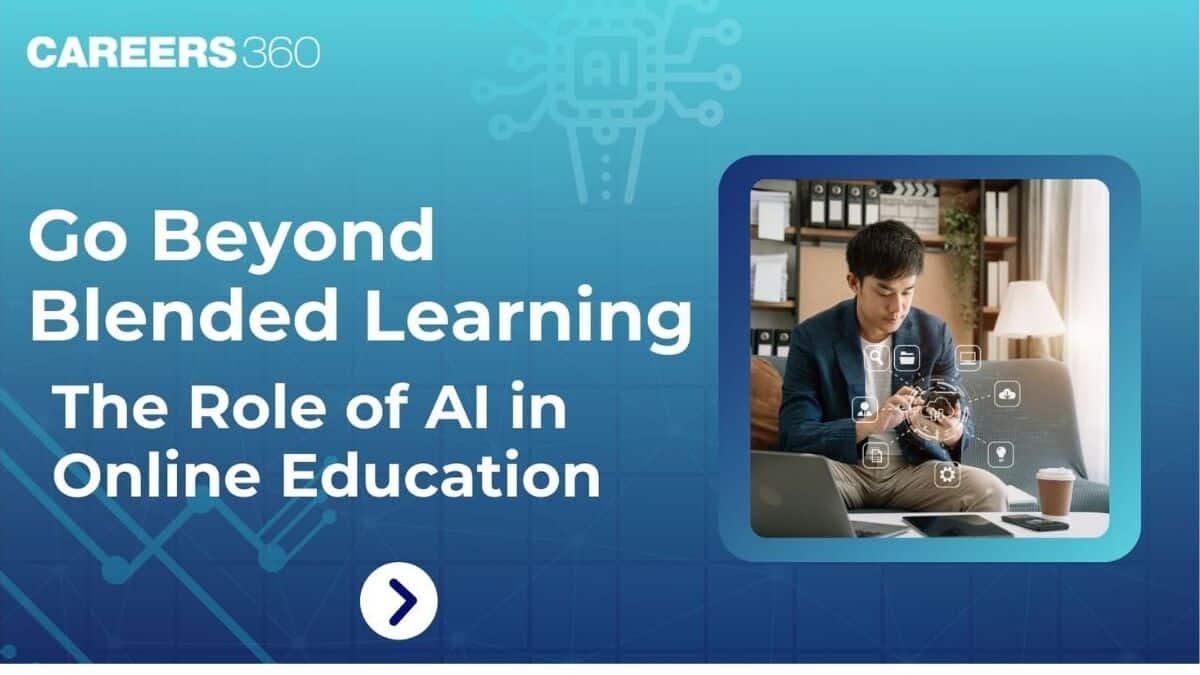 Go beyond blended learning - The Role of AI in Online Education