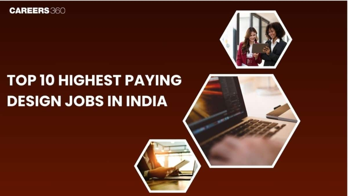 Top 10 Highest Paying Design Jobs in India - Salary, Skills