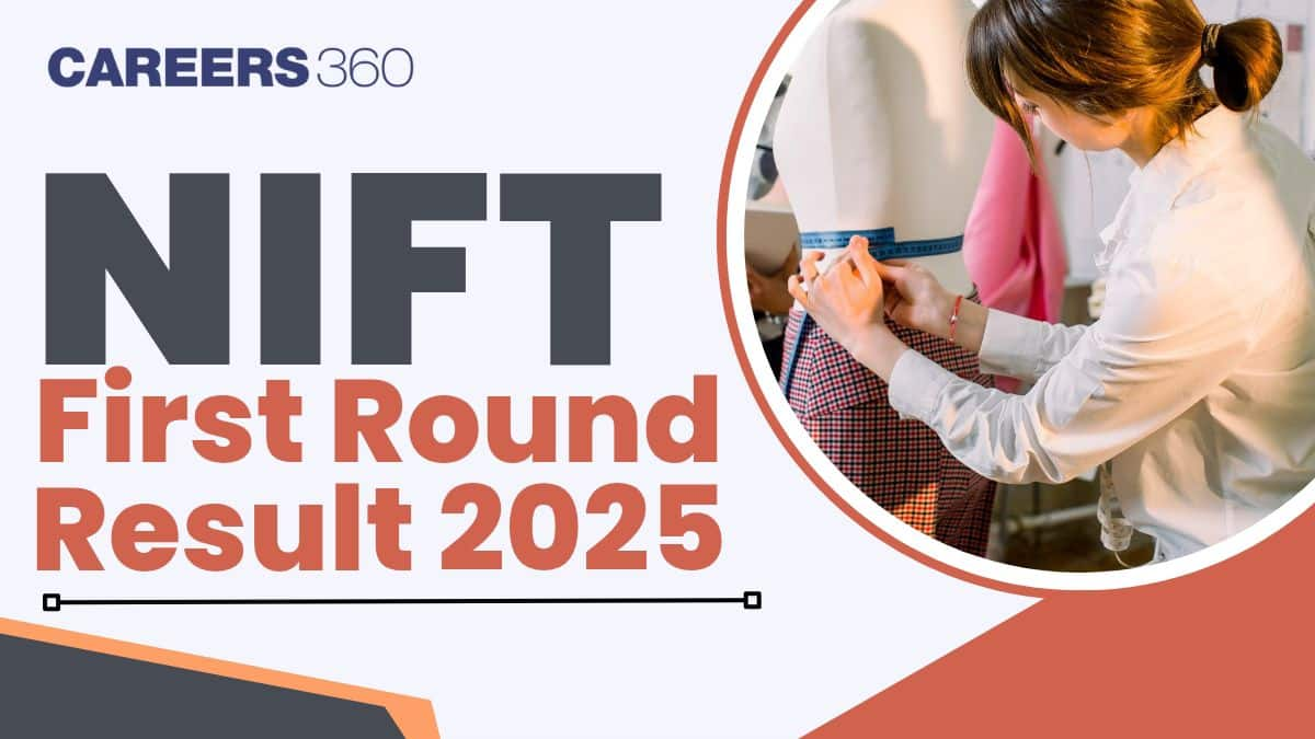 NIFT First Round Result 2025: Check Expected Release Date