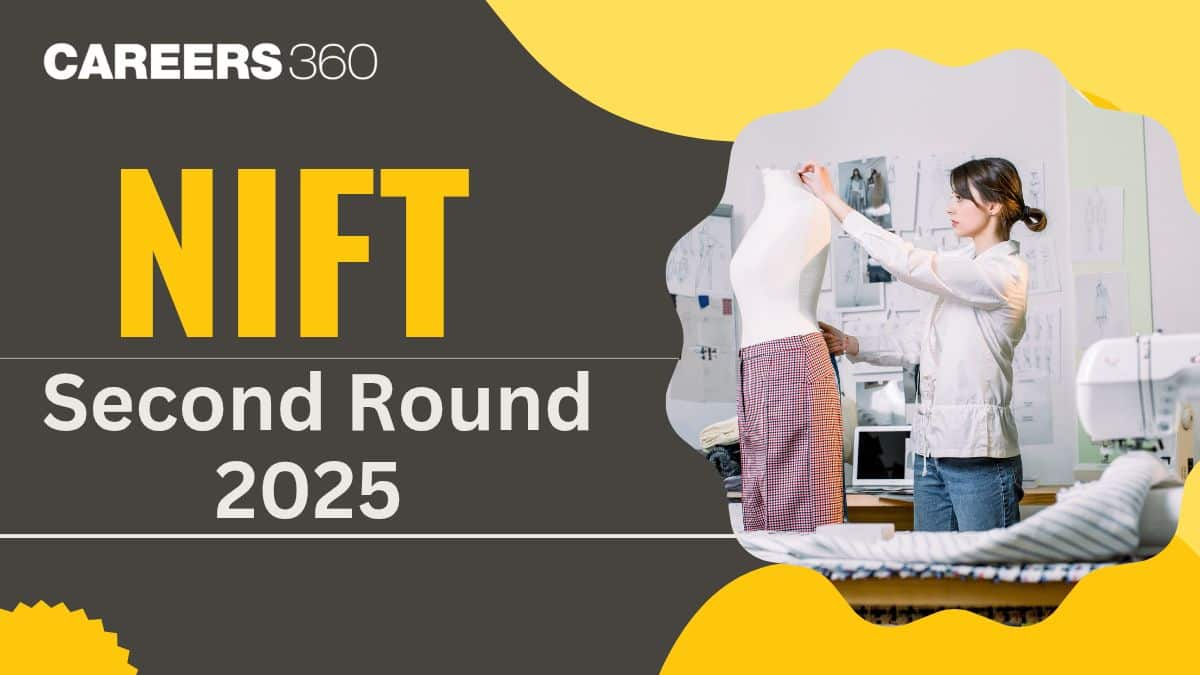 NIFT Second Round 2025: Date, Eligibility, Pattern, Syllabus, City Intimation Slip