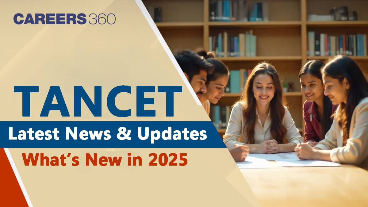 TANCET MBA Exam Latest News and Updates - What's New in 2025