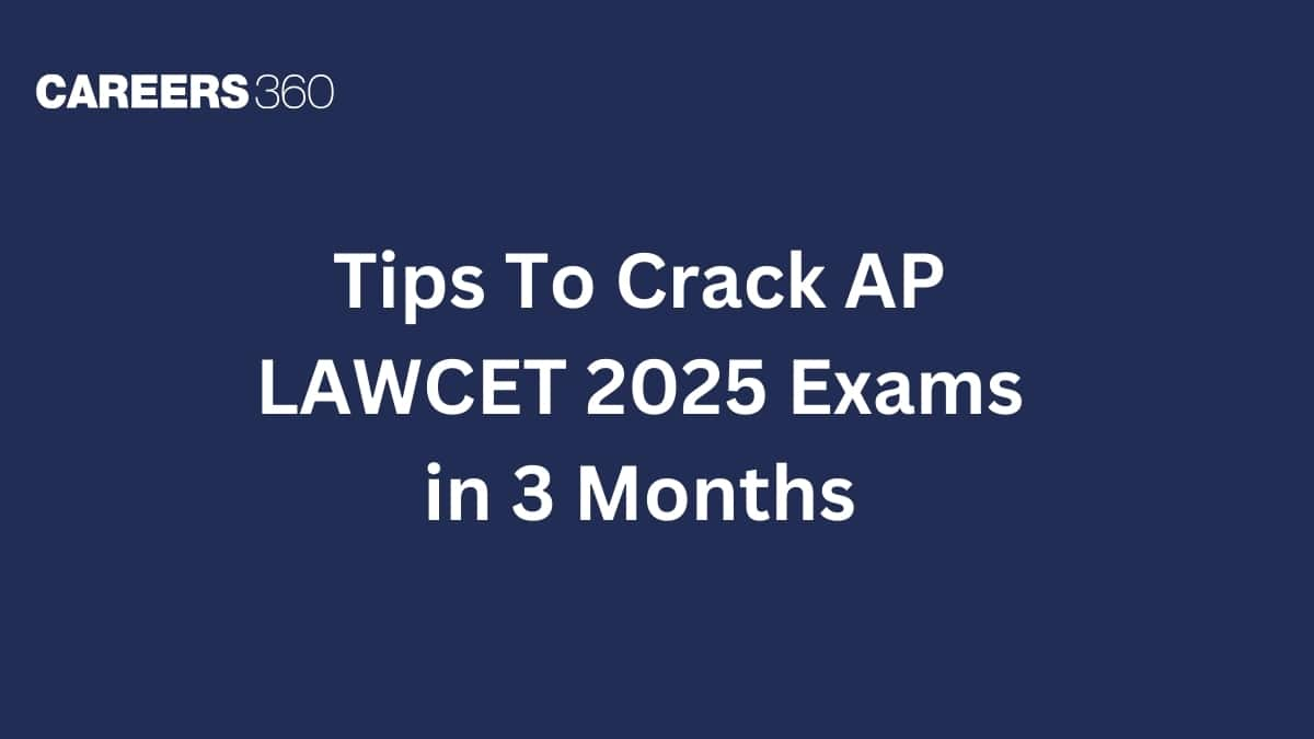 Tips To Crack AP LAWCET 2025 Exams in 3 Months