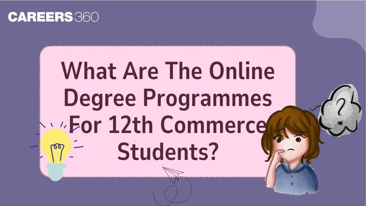 What Are The Online Degree Programmes For 12th Commerce Students?