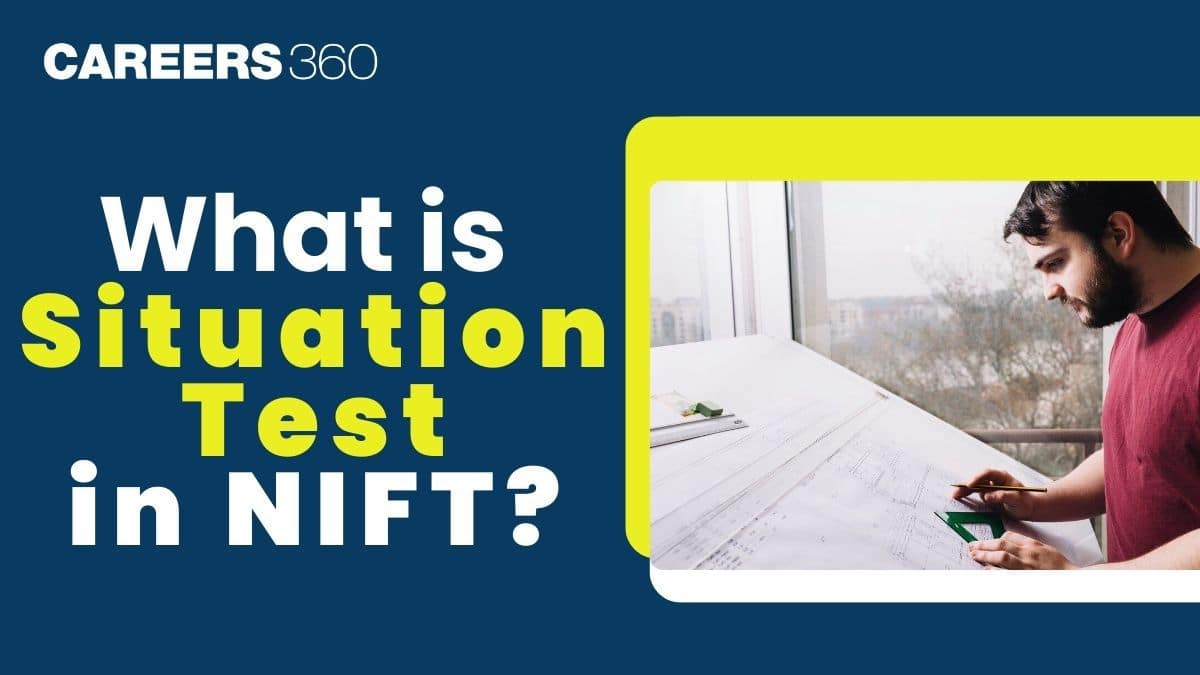 What is Situation Test in NIFT 2025?