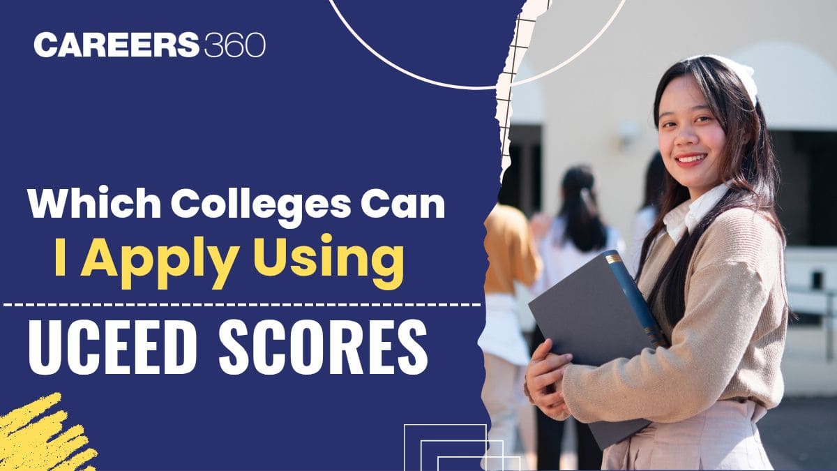 Which Colleges Can I Apply Using UCEED Scores?