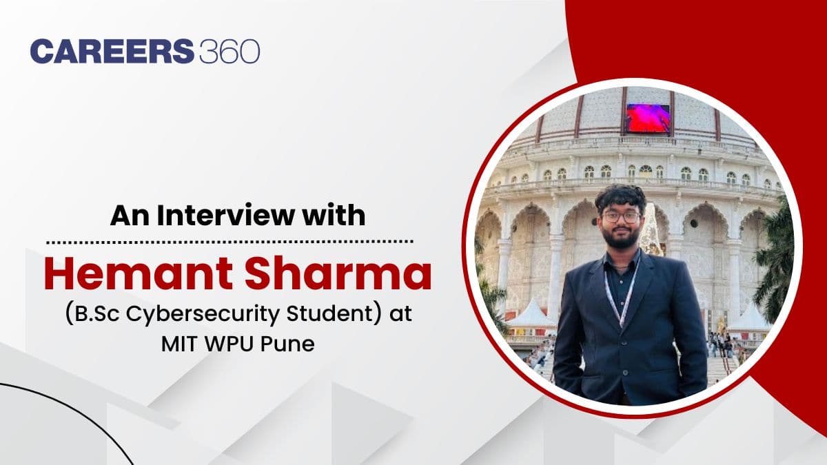 An Interview with Hemant Sharma (B.Sc Cybersecurity Student) at MIT WPU Pune