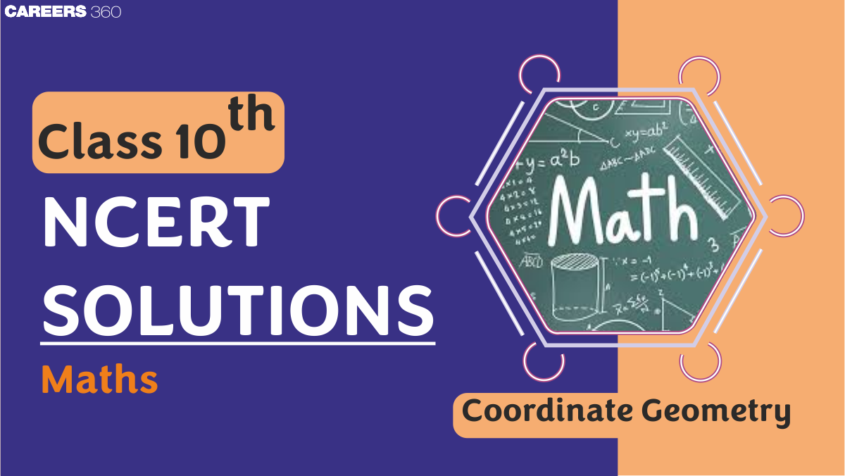 NCERT Solutions for Class 10 Maths Chapter 7 Coordinate Geometry