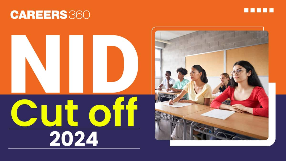 NID Cut off 2024 Out, Check Category & Campus-Wise Cutoff