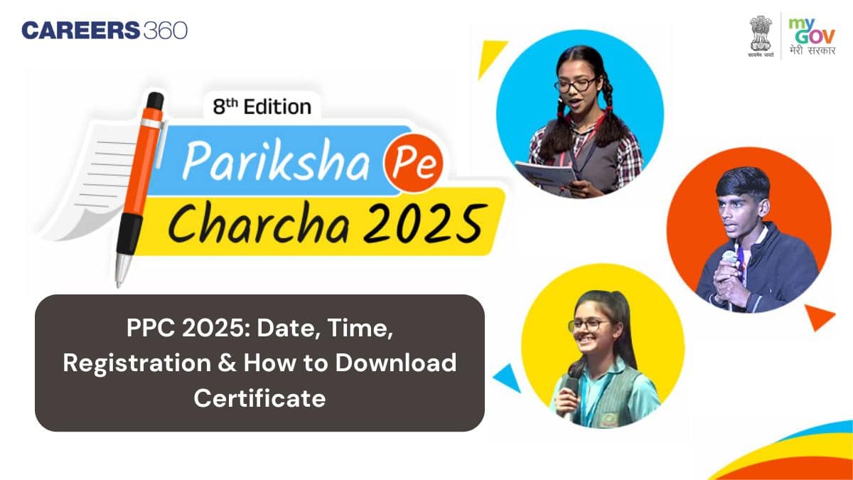 Pariksha Pe Charcha (PPC) 2025: Date, Time, Registration & How to Download Certificate