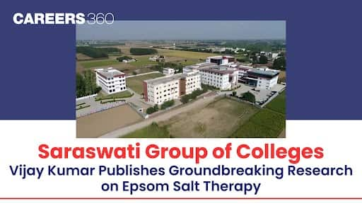 Saraswati Group of Colleges’ Vijay Kumar Publishes Groundbreaking Research on Epsom Salt Therapy