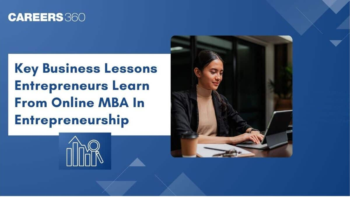 Key Business Lessons Entrepreneurs Learn from Online MBA in Entrepreneurship