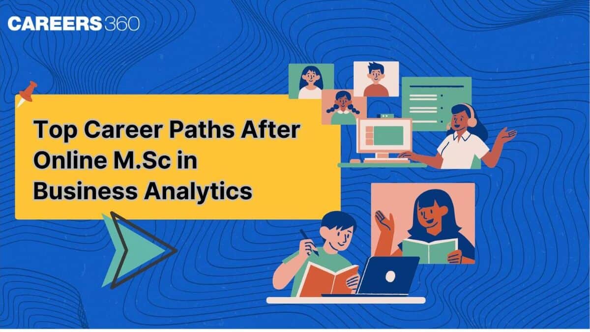 Top Career Paths After Online M.Sc in Business Analytics