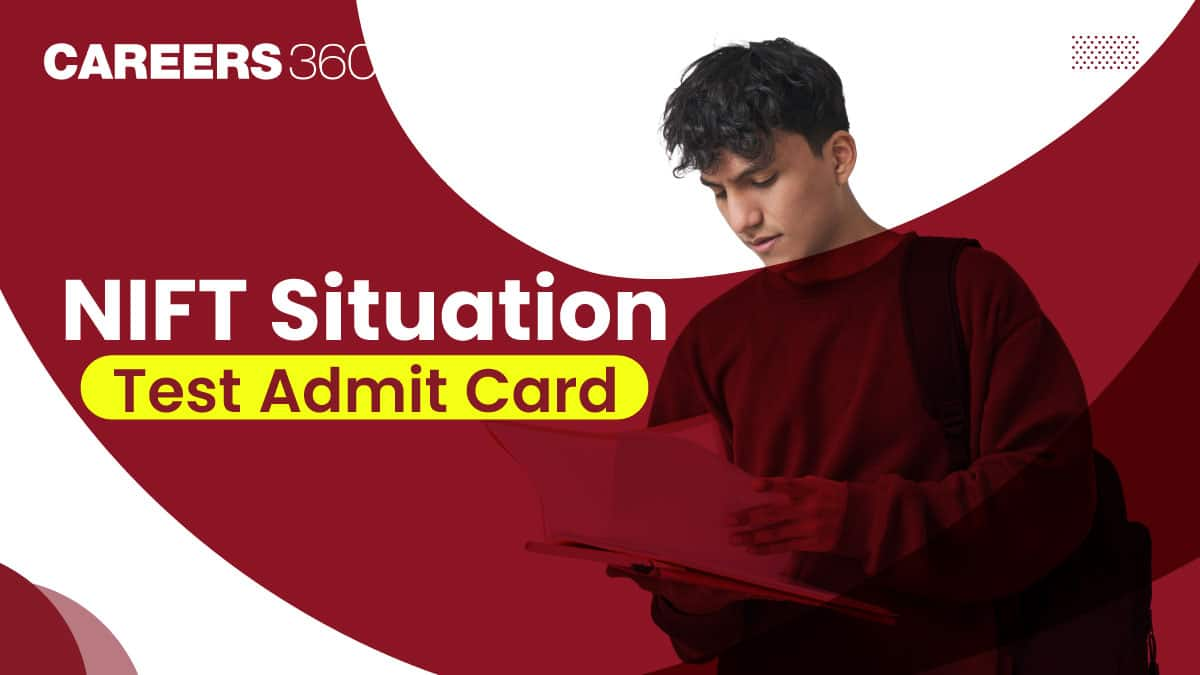 NIFT Admit Card 2025 Out, How to Download NIFT Hall Ticket at nift.ac.in