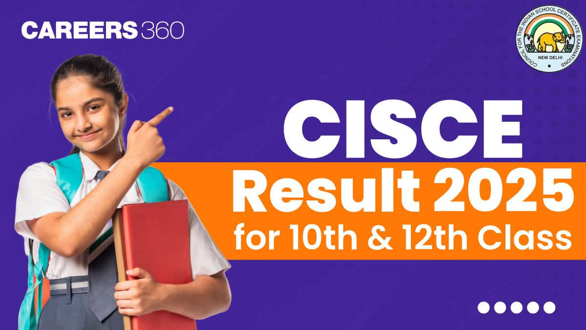 CISCE Result 2025, Check ICSE 10th, ISC 12th Results @cisce.org