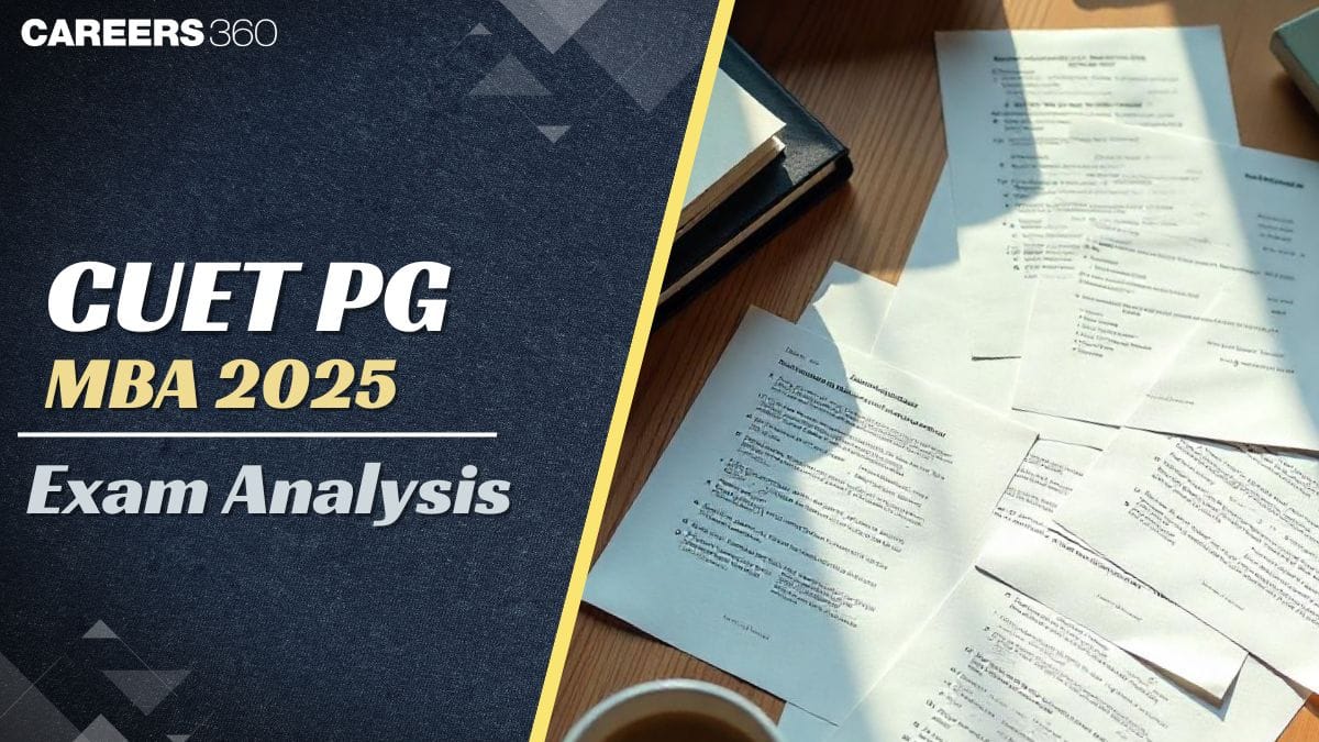 CUET PG MBA 2025 Exam Analysis: Difficulty Level, Paper Pattern & Key Takeaways