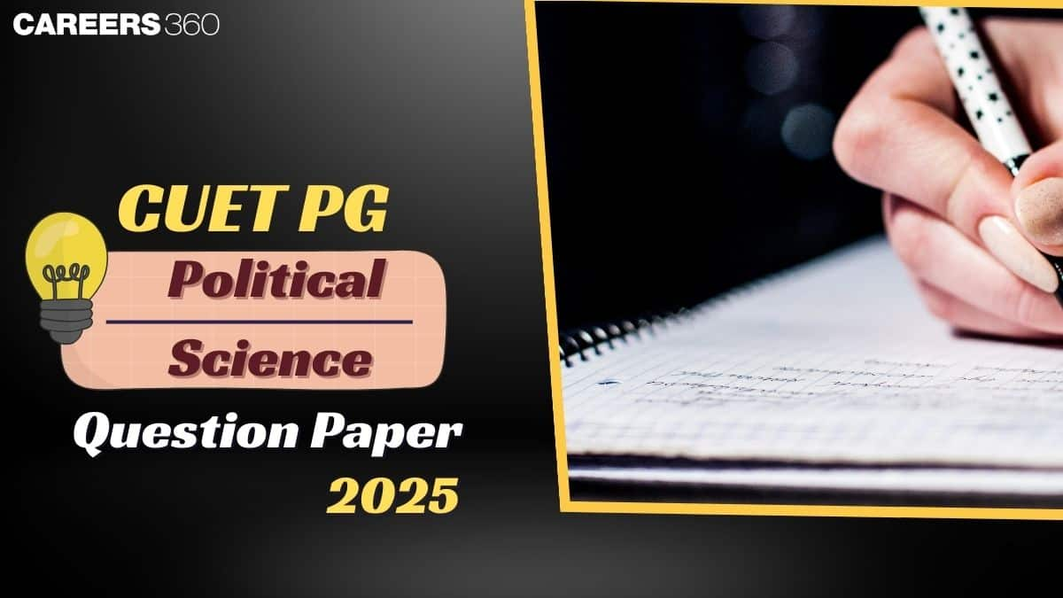 CUET PG Political Science Question Paper 2025 with Solution PDF: Download Here