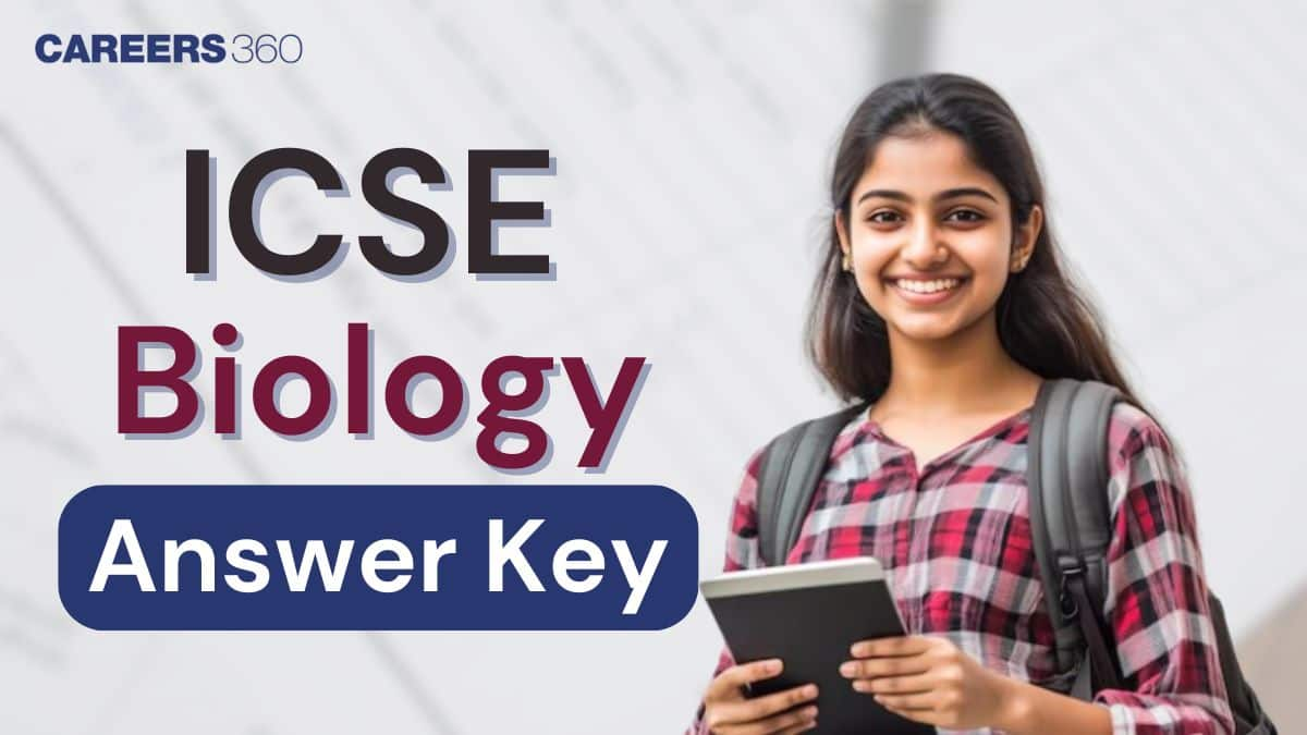 ICSE Class 10 Biology Answer Key 2025 (24 March): Download All SETs FREE PDF