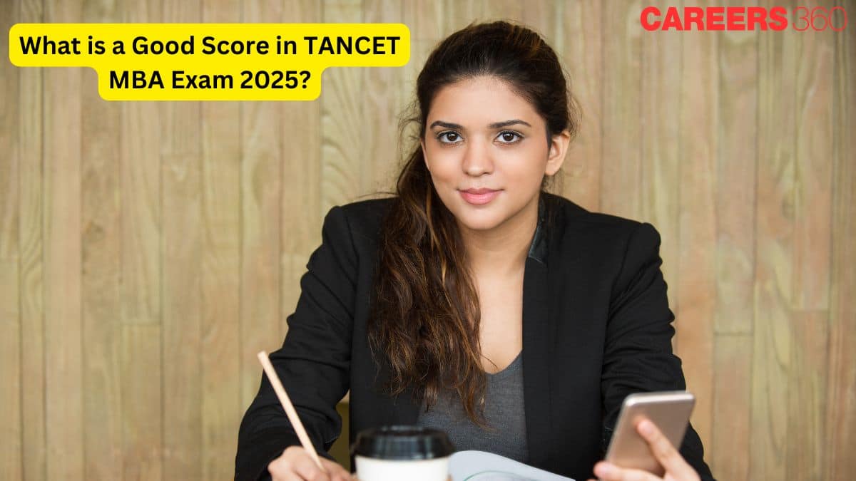 What is a Good Score in TANCET MBA 2025? Cutoffs, Good Attempts & Top Colleges