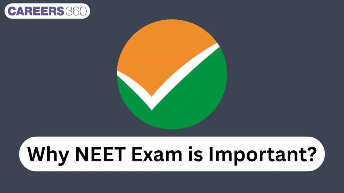 Why NEET Exam is Important? - Check Details Here