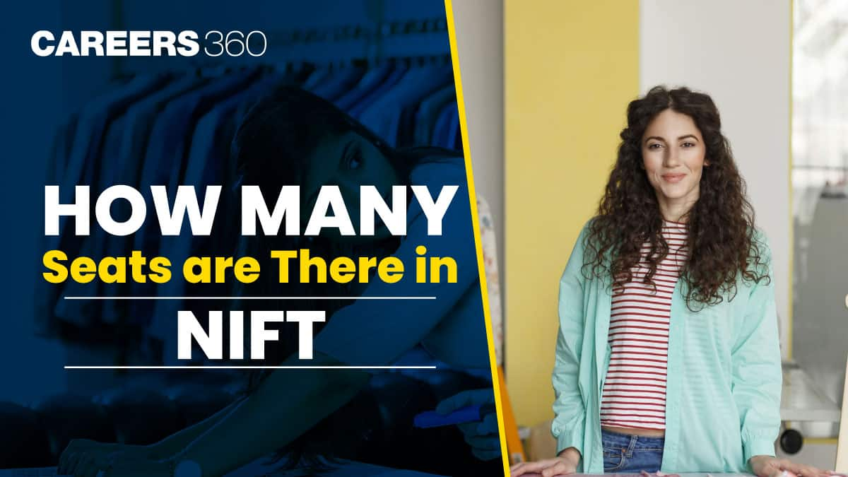 How Many Seats are there in NIFT?