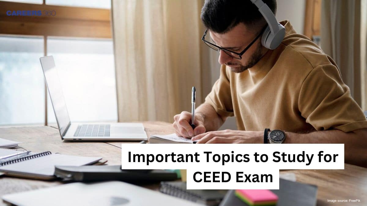 Important Topics to Study for CEED Exam 2025