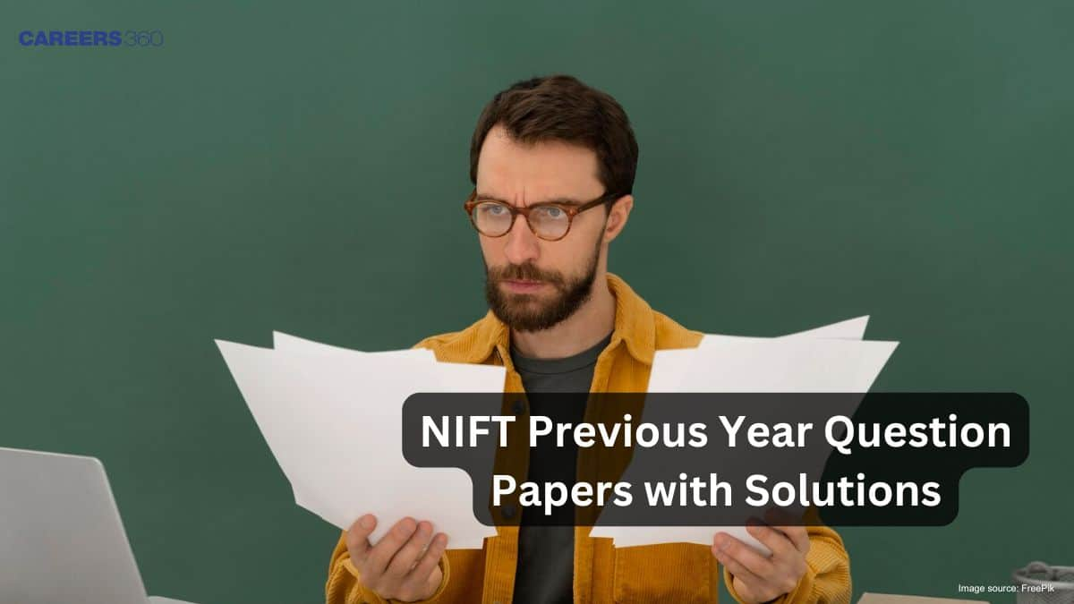 NIFT Previous Year Question Papers with Solutions PDF - Check Here