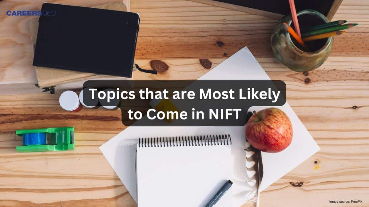 Topics that are Most Likely to Come in NIFT 2025