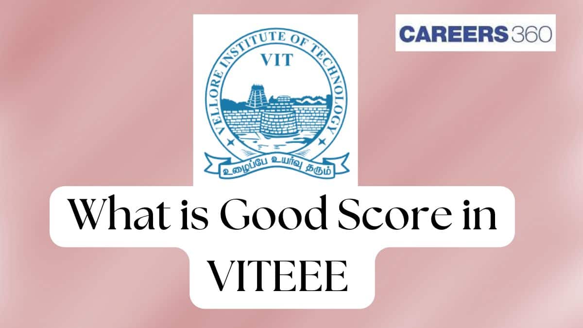 What is Good Score in VITEEE 2025