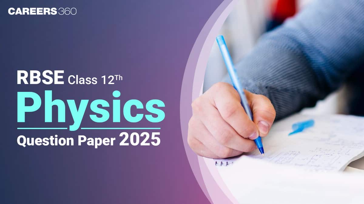 RBSE 12th Physics Question Paper 2025 PDF (8 March)- Exam Analysis ...