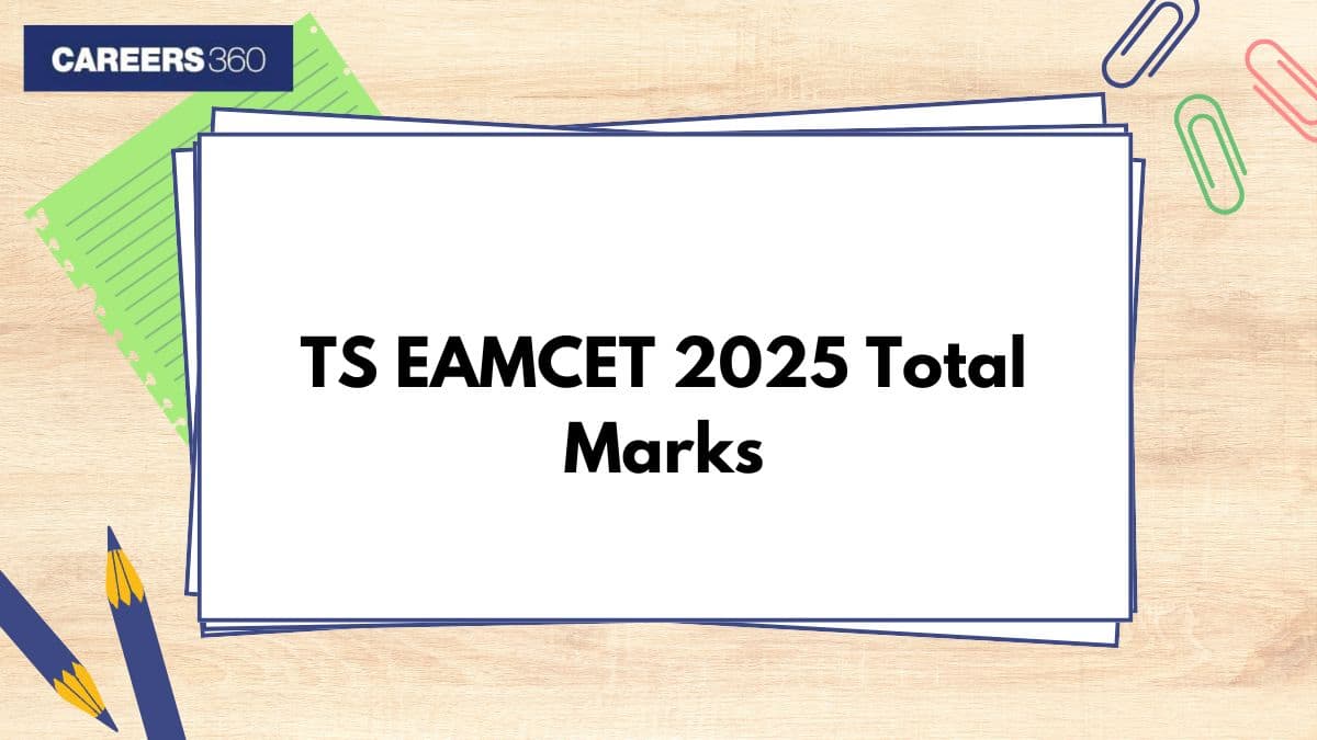 TS EAMCET Total Marks 2025: Marking Scheme & Weightage