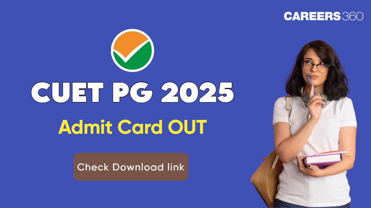 CUET PG Admit Card 2025 (Out) For All Exams, Hall Ticket Direct Link, How to Download