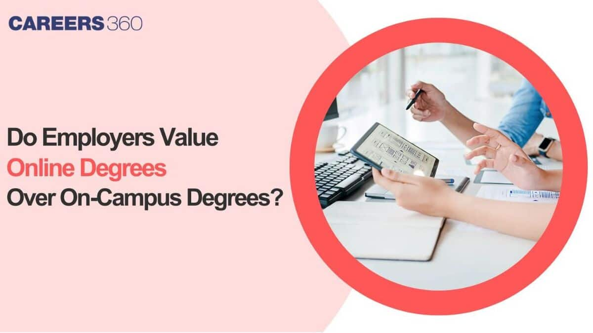 Do Employers Really Value Online Degrees Over On-Campus Degrees?