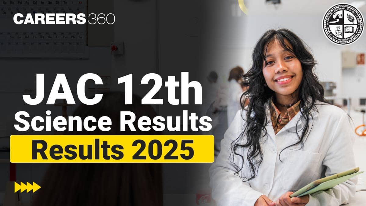 JAC 12th Result 2025 Science, Jharkhand Inter Science Result @jacresults.com