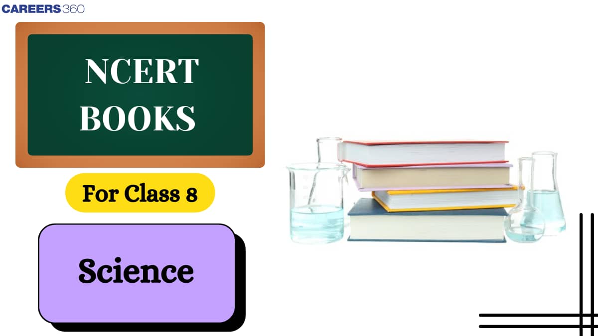 NCERT Books for Class 8 Science 2025-26 PDF - Download Now