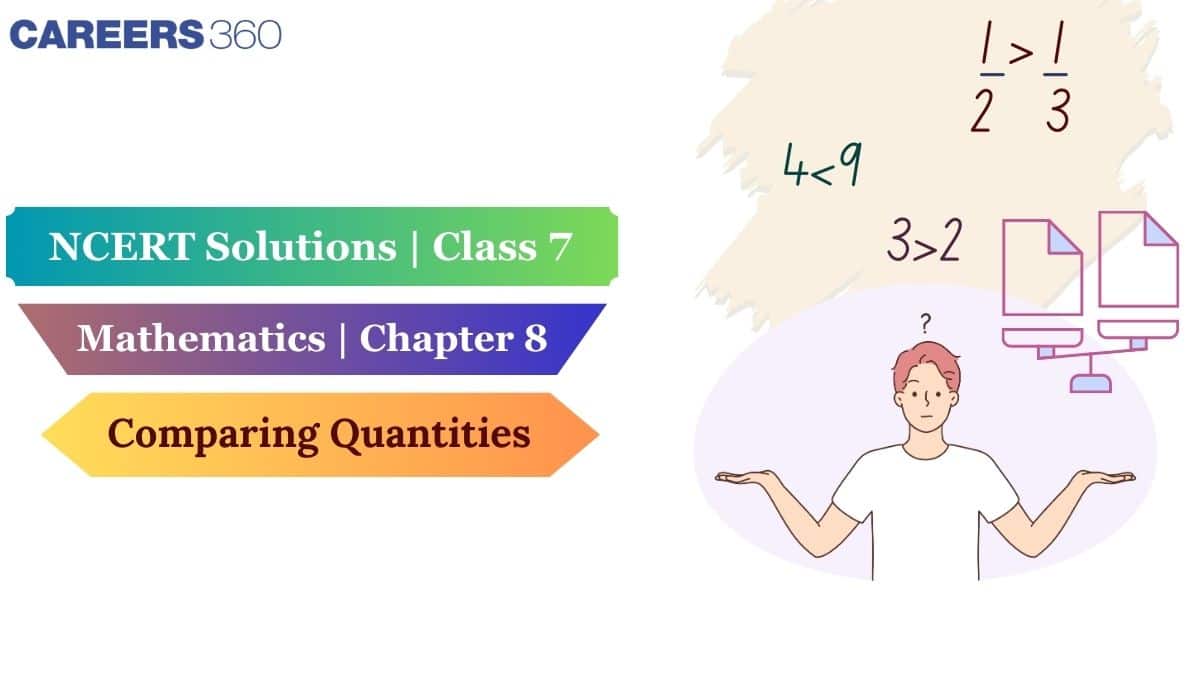 NCERT Solutions for Class 7 Maths Chapter 8 Comparing Quantities