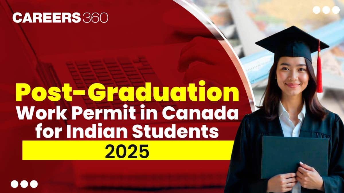 Post-Graduation Work Permit in Canada for Indian Students 2025