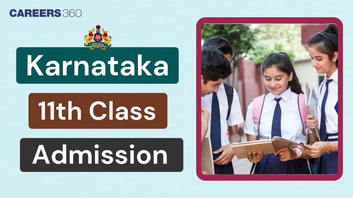Karnataka Class 11 Admission 2025: Eligibility, Application Process & Important Dates