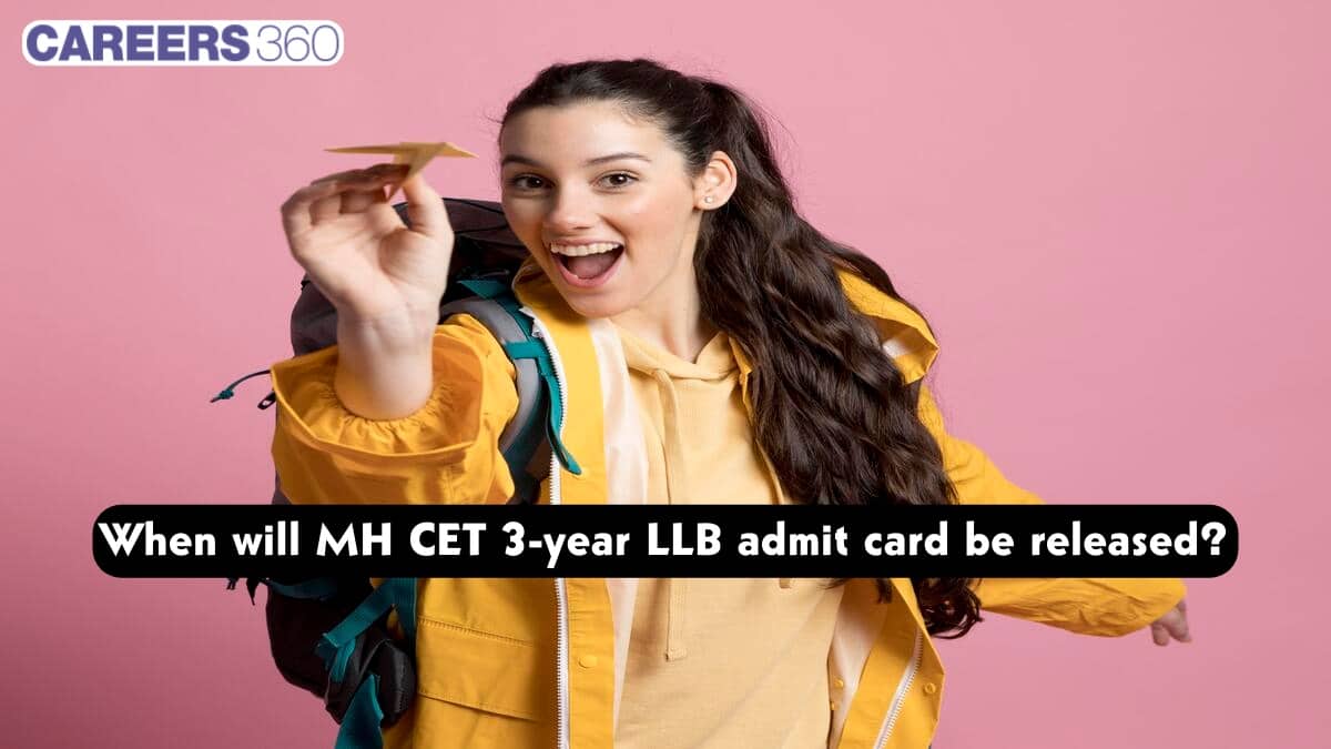 When will MH CET 3-year LLB admit card 2025 be released?