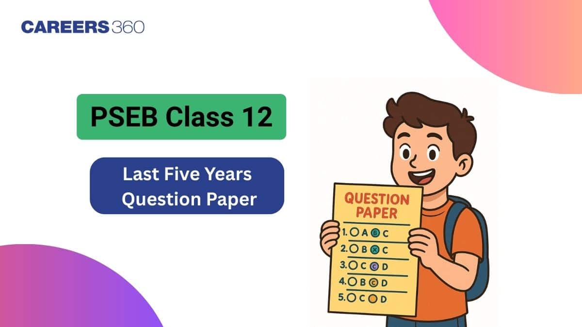PSEB Class 12 Last 5 Years Question Papers with Solutions PDF