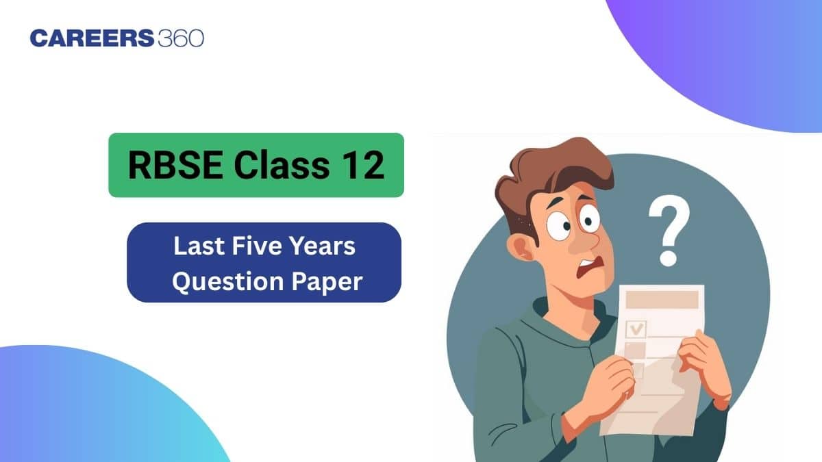 RBSE Class 12 Previous 5 Years Question Papers with Solutions PDF